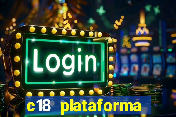 c18 plataforma login entrar